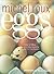 Eggs By Michel ROUX Eggs (1st ed) [Paperback]