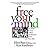 Free Your Mind: The Book for Gay, Lesbian, and Bisexual Youth--and Their Allies