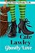 Ghostly Love: A Goode Witch Matchmaker Novella (The Goode Witch Matchmaker) (Volume 2) by Cate Lawley (2016-04-11)
