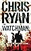The Watchman by Chris Ryan (2002-06-06)