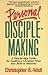 Personal Disciplemaking: A Step by Step Guide for Leading a Christian from New Birth to Maturity by Christopher B. Adsit (1988-08-03)