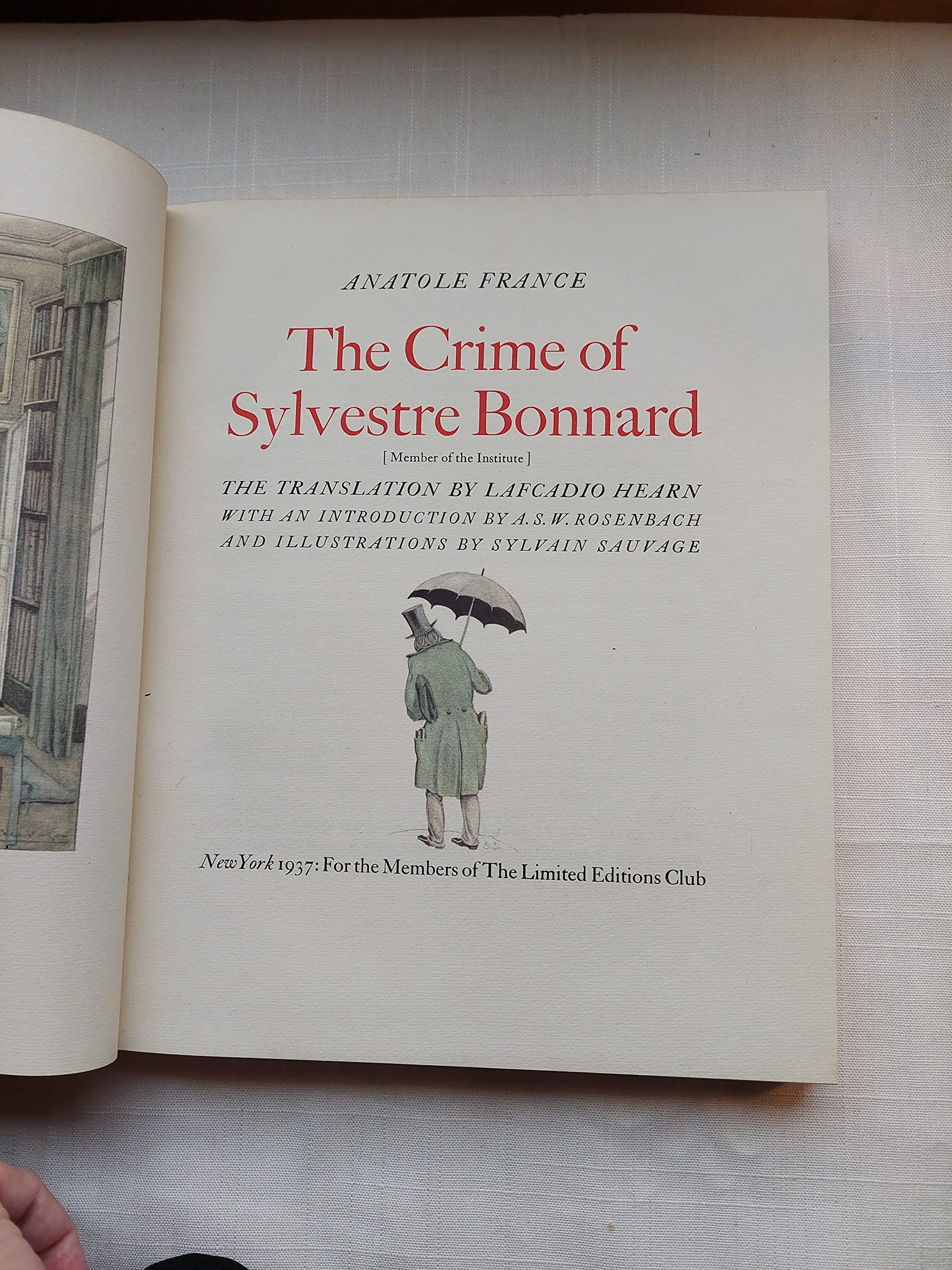 Rare Anatole FRANCE / LIMITED EDITIONS CLUB The Crime of Sylvestre Bonnard Signed [Hardcover] FRANCE, Anatole