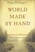 World Made by Hand Publisher by James Howard Kunstler