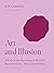 Art and Illusion: A Study in the Psychology of Pictorial Representation - Millennium Edition (The A. W. Mellon Lectures in the Fine Arts)