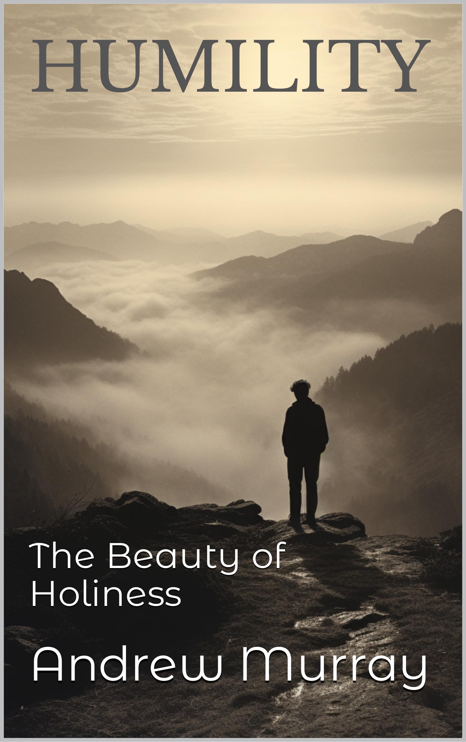Humility: The Beauty of Holiness, Illustrated