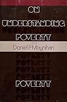 On Understanding Poverty: Perspectives from the Social Sciences (Perspectives On Poverty)