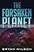 PROOF: The Forsaken Planet