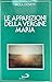 Le apparizioni della Vergine Maria (Problemi e dibattiti) (Italian Edition)