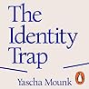 The Identity Trap...