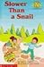 Slower than a snail (Hello math reader) by Anne Schreiber (1995-08-01)