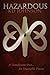 Hazardous by K. D. Johnson (2014-03-22)