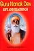 GURU NANAK DEV: Life and Teachings