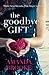 The Goodbye Gift by Amanda Brooke (2016-08-11)