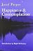 Happiness and Contemplation by Josef Pieper (1998-01-01)