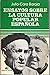 Ensayos sobre la cultura popular española (Sociología y sociedad comunal) (Spanish Edition)