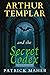 Arthur Templar and the Secr...