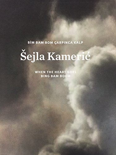 When the Heart Goes Bing Bam Boom Šejla Kameri? (Hardcover)