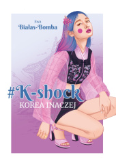 K-shock - KOREA INACZEJ (Paperback)
