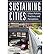 [(Sustaining Cities: Urban Policies, Practices, and Perceptions )] [Author: Linda Krause] [Dec-2012]