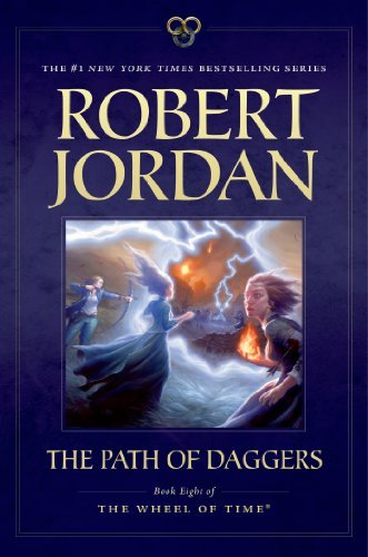 The Path of Daggers: Book Eight of 'The Wheel of Time' by Jordan, Robert (November 12, 2013) Paperback