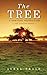 The Tree: A Spiritual Proposition, and Selected Essays