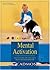 Mental Activation: Ways to Stimulate Your Dog's Brain and Avoid Boredom by Anders Hallgren (25-Oct-2007) Paperback