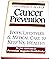 The Complete Book of Cancer Prevention: Food, Lifestyles and Medical Care to Keep You Healthy