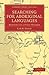 [(Searching for Aboriginal Languages: Memoirs of a Field Worker )] [Author: R. M. W. Dixon] [Feb-2011]
