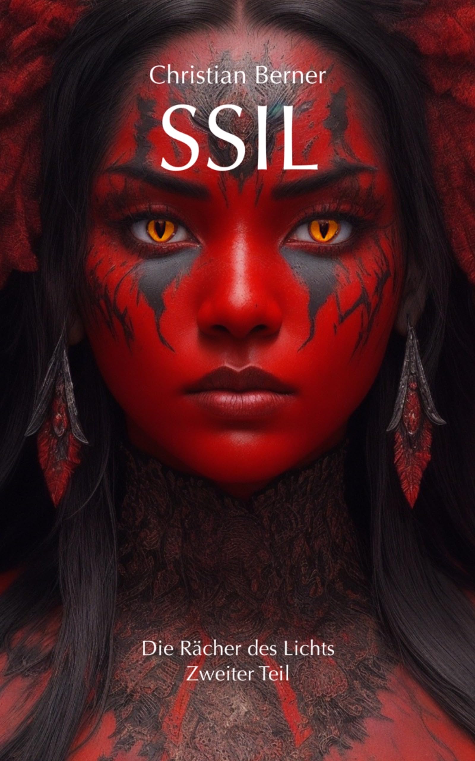 Ssil: Die Rächer des Lichts - Zweiter Teil (German Edition)
