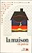 La Maison en poésie by Unknown Author La Maison en poésie by Unknown Author
