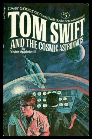 Tom Swift and the Cosmic Astronauts  (Tom Swift Jr, #16)