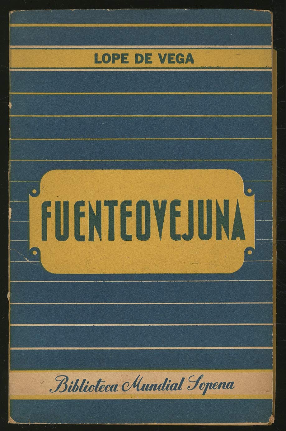 Fuenteovejuna: Comedia Famosa en Tres Actos