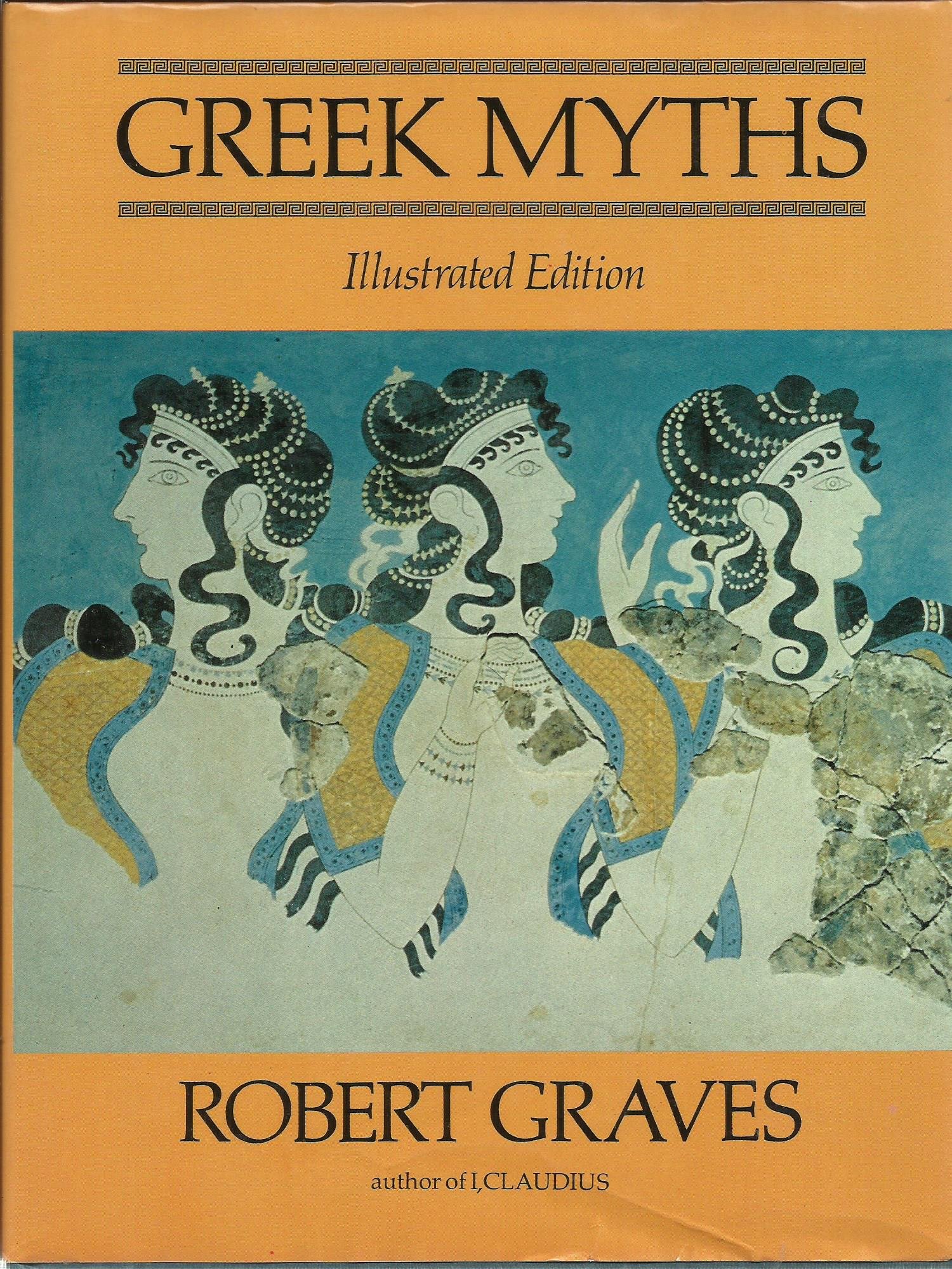 The Greek Myths: Illustrated Edition
