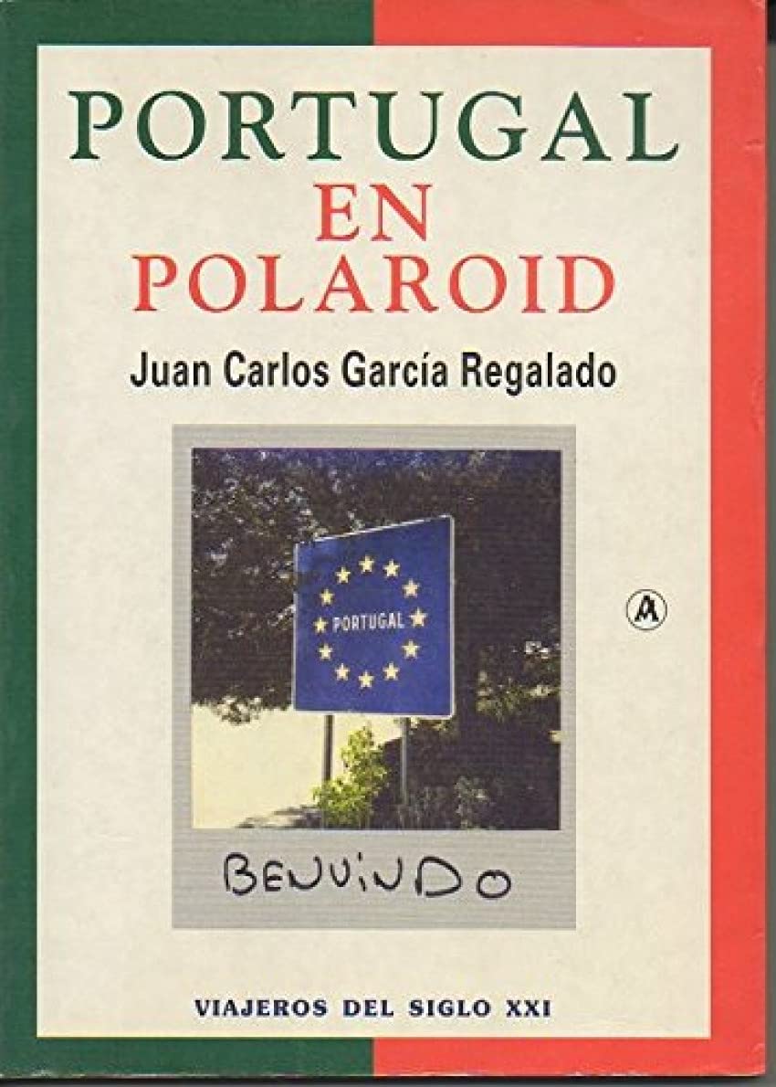 Portugal en Polaroid: viajes con Marilyn: de Vilar Formoso a Lisboa (Paperback)