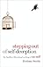 Stepping Out of Self-Deception: The Buddha's Liberating Teaching of No-Self by Rodney Smith (2010-07-13)