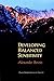 Developing Balanced Sensitivity: Practical Buddhist Exercises for Daily Life by Alexander Berzin (1998-01-01)