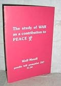 The Study of War As a Contribution to Peace