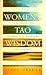 Women's Tao Wisdom - Ten Wa...