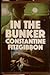In the bunker;: A novel