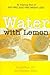 [ WATER WITH LEMON ] By Foc...