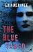 The Blue Tango (The Blue Trilogy) Paperback July 8, 2002