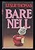 Rare 1978 Leslie Thomas Bare Nell Prostitution Hookers Lifestyle Sex Worker Novel 1st - St. Martin's Press [Hardcover] Leslie Thomas