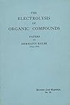 The Electrolysis of Organic Compounds The Electrolysis of Organic Compounds