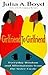 Girlfriend to Girlfriend: Everyday Wisdom and Affirmations from the Sister Circle by Julia A. Boyd (1995-05-01)