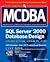 MCDBA SQL Server 2000 Database Design, Study Guide (01) by Inc, Syngress Media - Desai, Anil - Bane, Jeffery - Robinson, C [Hardcover (2001)]