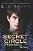 By L. J. Smith - The Secret Circle: The Captive Part II and The Power
