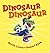 Dinosaur Dinosaur by Kevin Lewis (2006-05-22)