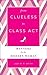 From Clueless to Class Act: Manners for the Modern Woman by Jodi R. R. Smith (2015-04-07)