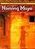Naming Maya by Uma Krishnaswami (2004-04-06)