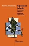 Negociaciones Culturales. Los Intelectuales Y El Proyecto Pedagogico Del Estado Muñocista